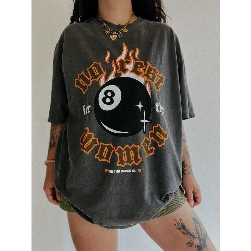 No Rest For The Women 8 Ball Tee, Trendy feminist girl power equal rights shirt, graphic tee Hoodie, Sweatshirt