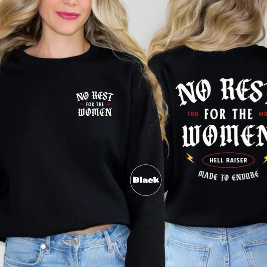 No Rest For The Women Sweatshirt Feminist Hoodie Girl Power Outfit Feminism Clothing Women's Rights Apparel Trendy Women Hoodie Gifts