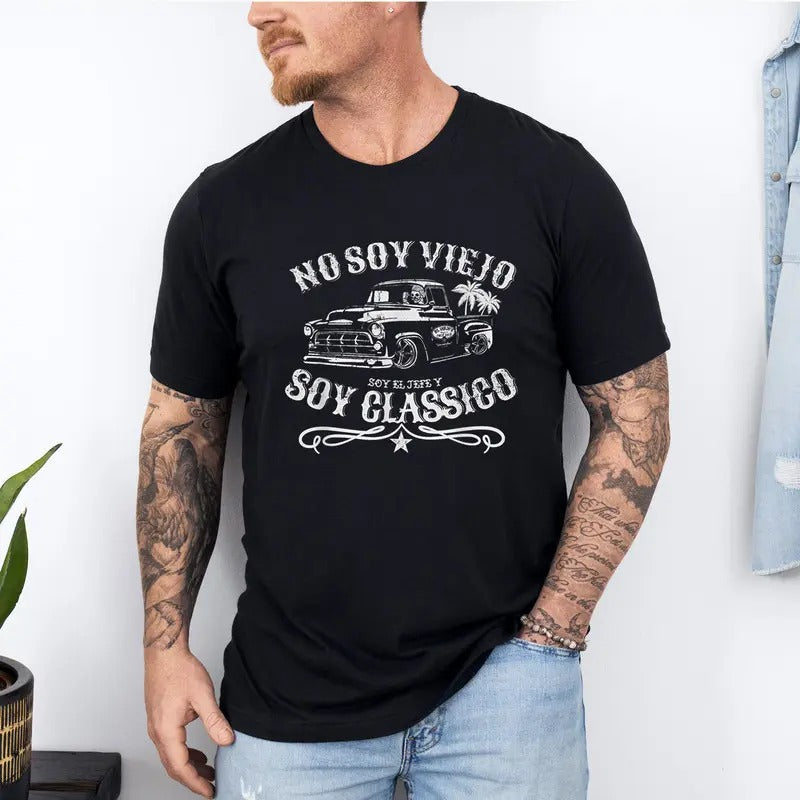 No Soy Viejo Soy El Jefe Y Soy Classico T-Shirt