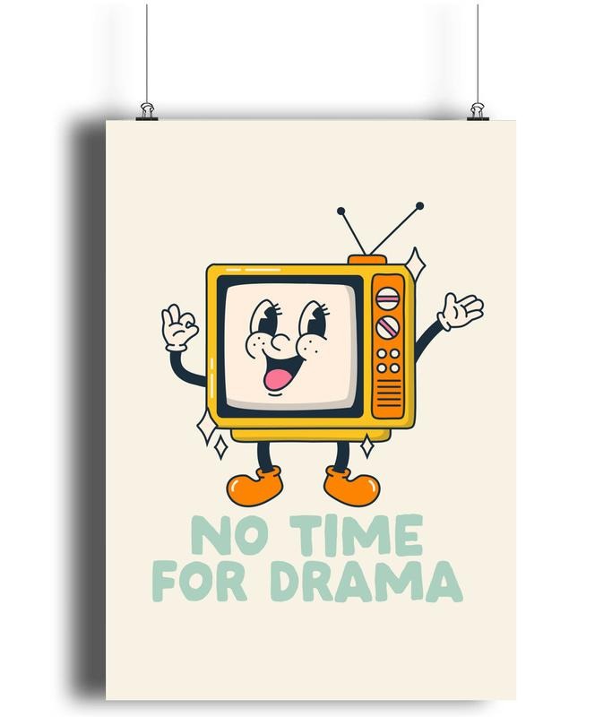 No Time For Drama Poster, Matte Art Print, Aesthetic Motivational Quote, Positive Print, Gifts For Her Him Wall Decor,...