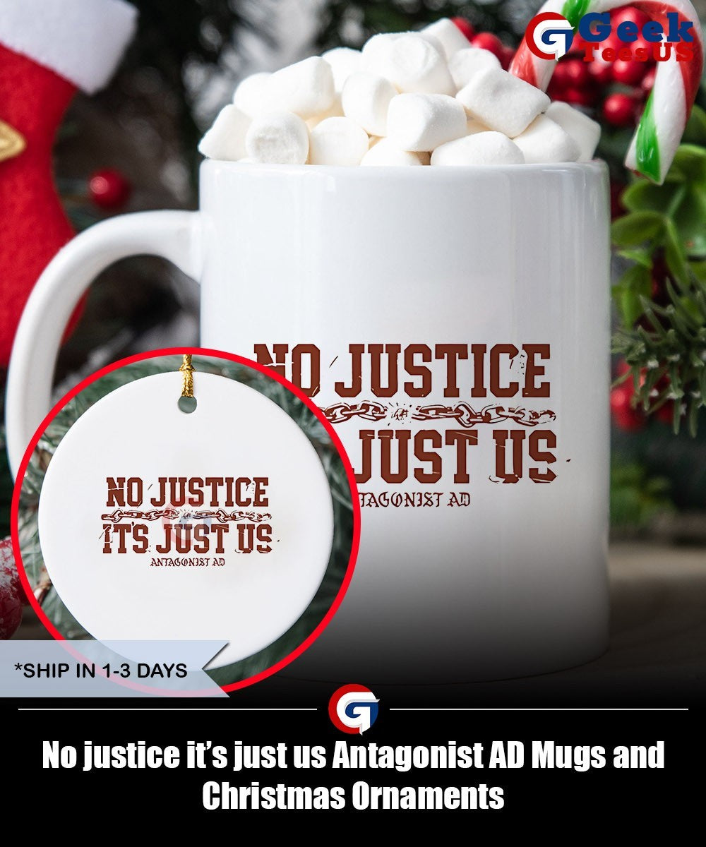 No justice it’s just us Antagonist AD shirt