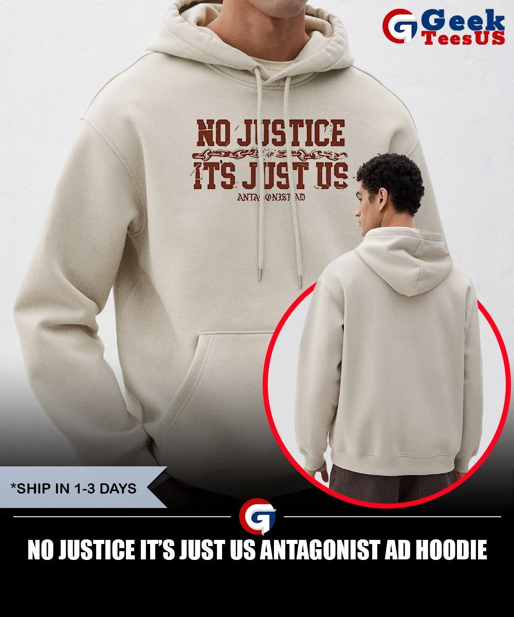 No justice it’s just us Antagonist AD shirt