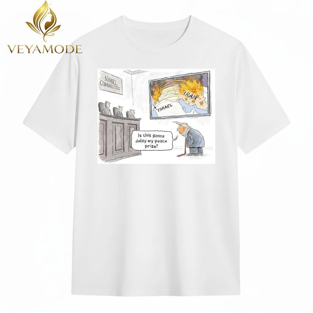 Nobel Committee Israel Iran Trump tee
