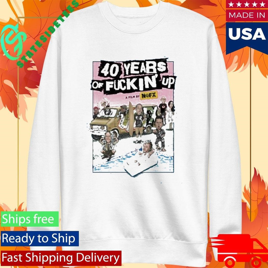 Nofx 40 Years Of Fuckin’ Up Poster Shirt