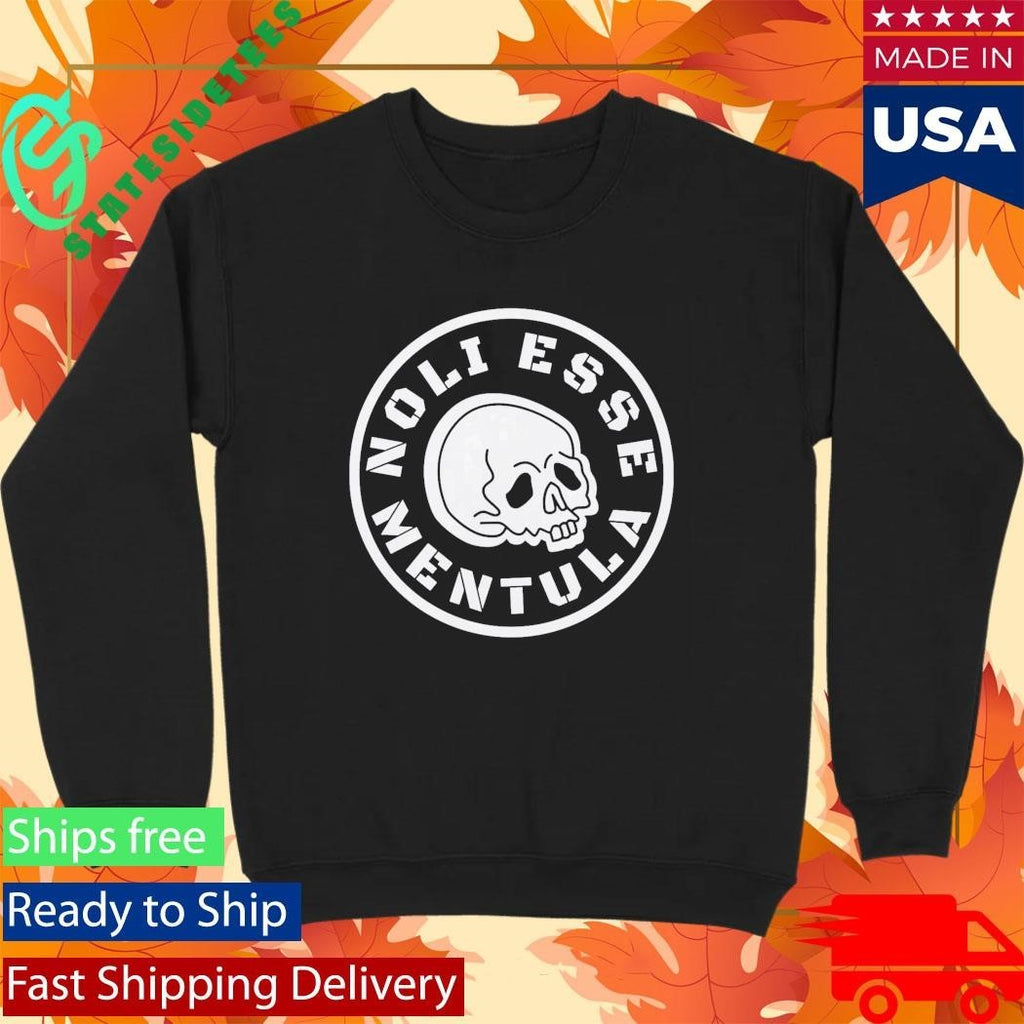Noli Esse Mentula Shirt
