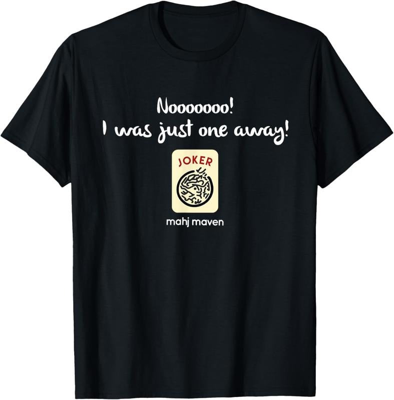 Nooo! I was just one away! Mah Jong T-shirt T-Shirt Hoodie, Sweatshirt | DripVista.com