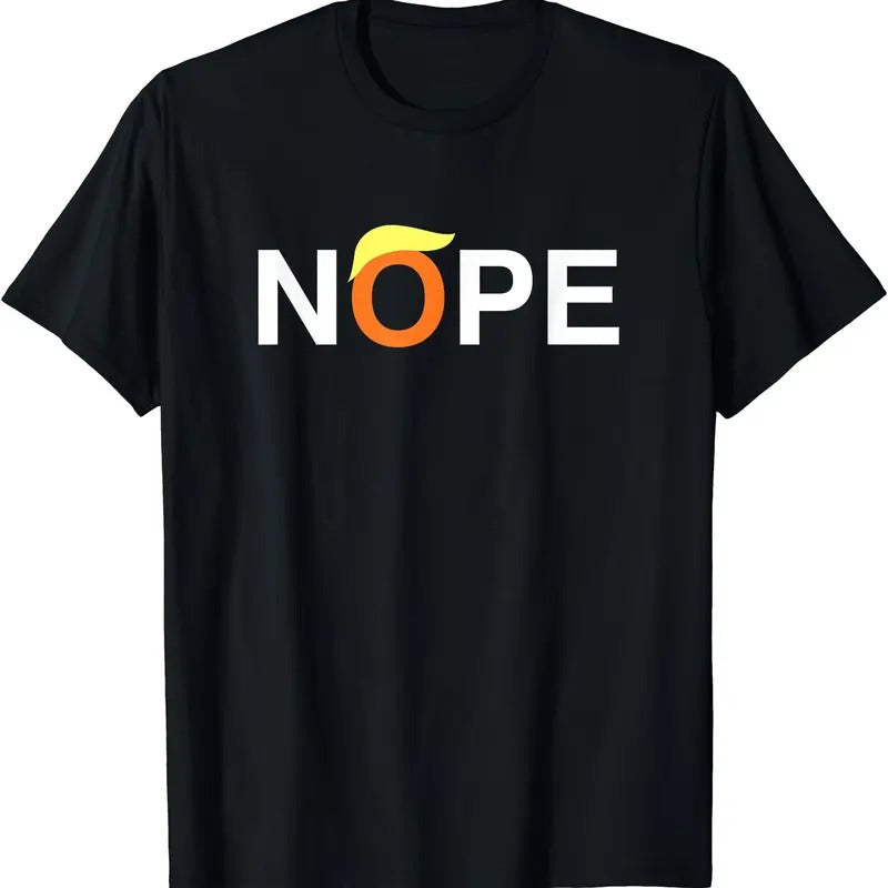 Nope Funny Shirt, Nope Trump T-Shirt Hoodie, Sweatshirt | DripVista.com