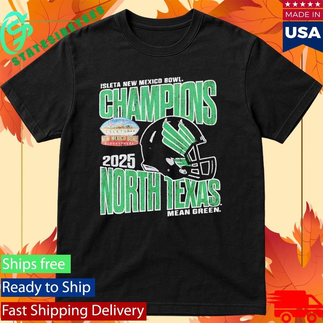 North Texas Mean Green 2025 Isleta New Mexico Bowl Champions Shirt