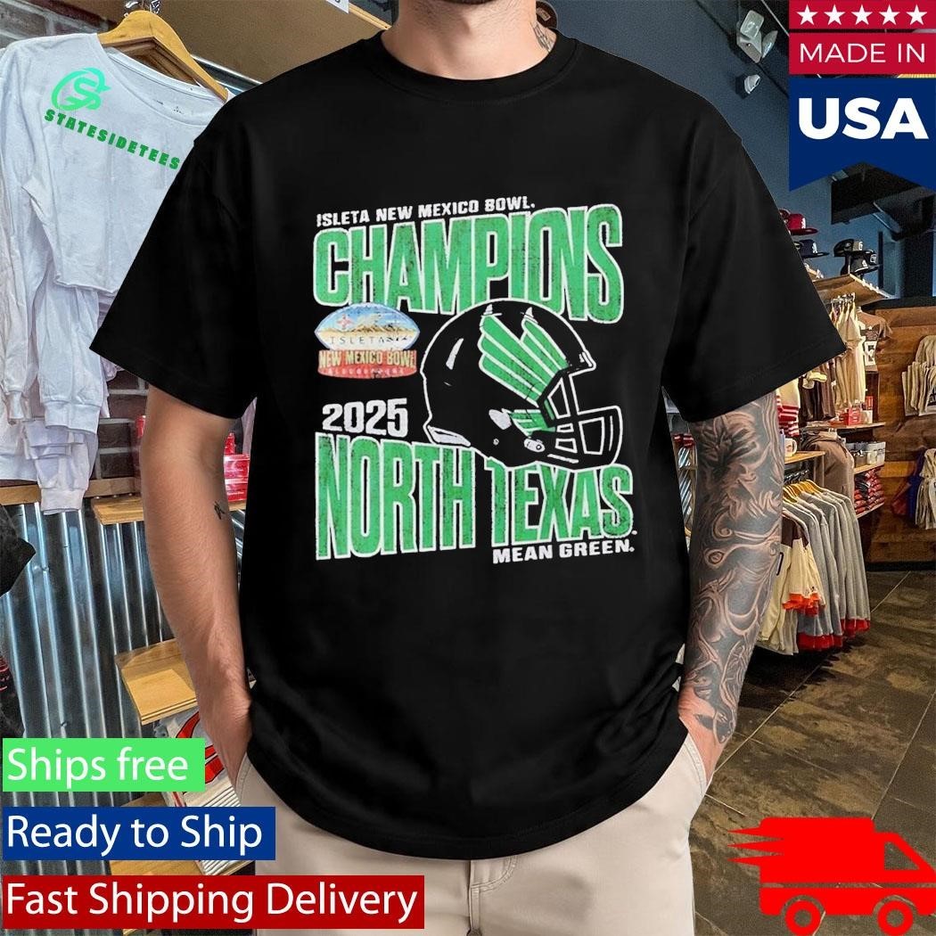 North Texas Mean Green 2025 Isleta New Mexico Bowl Champions Shirt