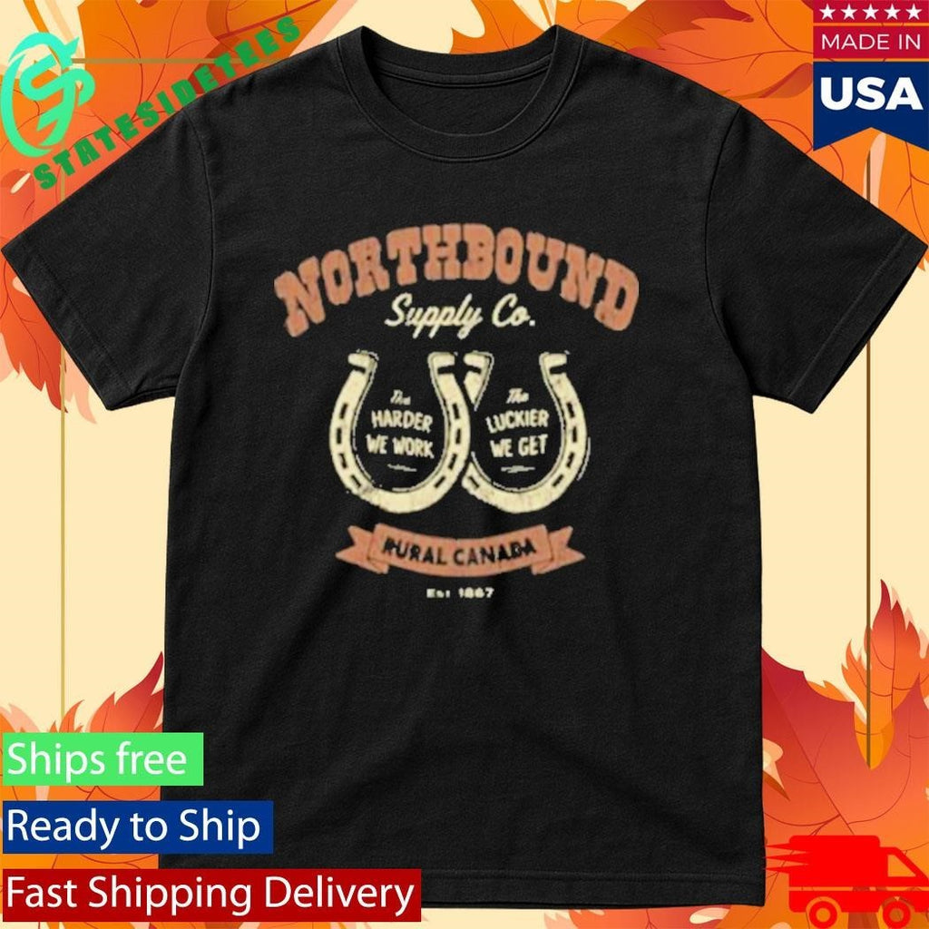 Northbound Work Hard, Get Lucky T-Shirt