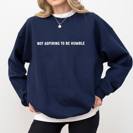 Not Aspiring To Be Sweatshirt, Strong Girl Long Sleeves Pullover, Women Empowerment Gifts, Girl Power Gift, Funny Women's Rights Sweater