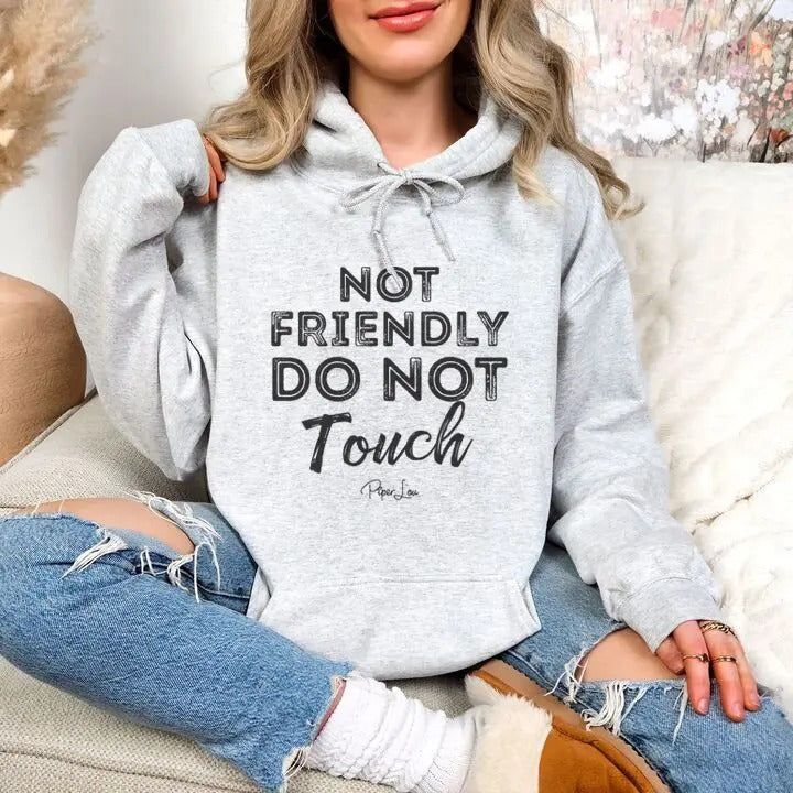 Not Friendly Do Not Touch Hoodie, Printed in the USA hoodie #funny #cute #girly T-Shirts, Sweatshirt | DripVista.com