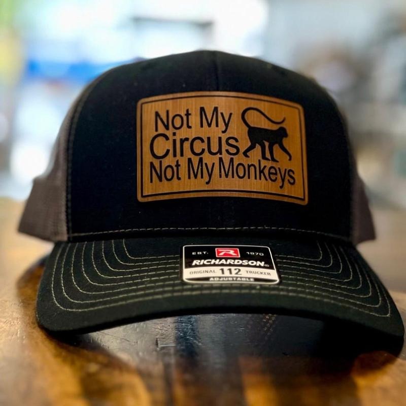 Not My Monkeys Not My Circus Trucker Hat Baseball Cap, Richardso 112 Hat T-Shirts, Hoodie, Sweatshirt | DripVista.com