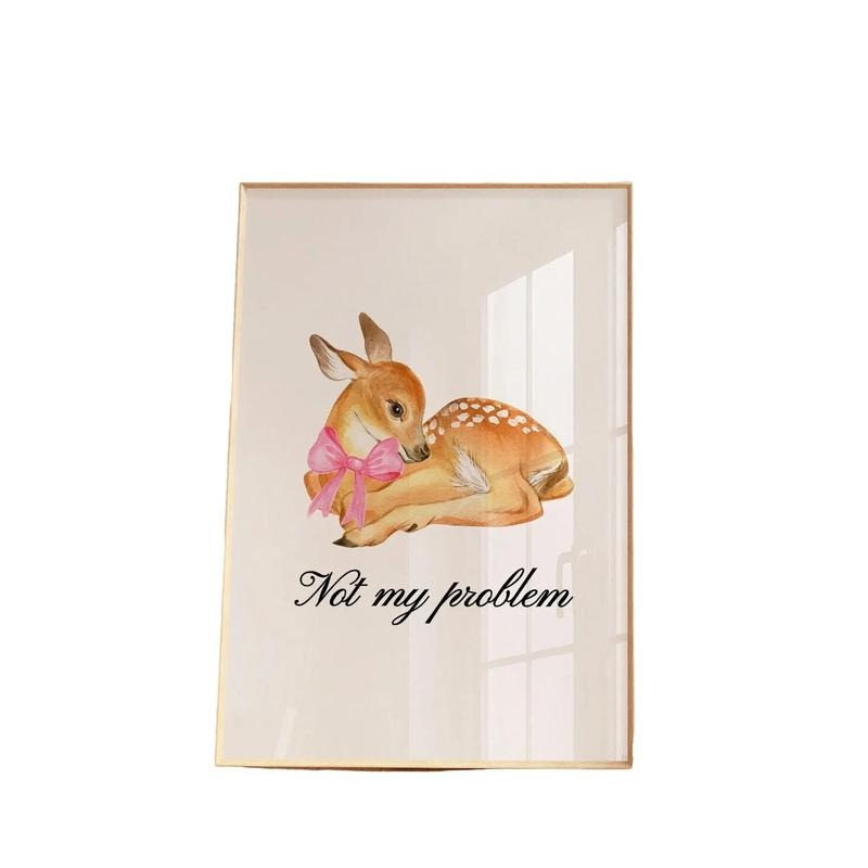 Not My Problem, Coquette Room Decor, Balletcore Wall Art, Deer Bow Art Print, Coquette Wall Art, Aesthetic Room Decor,...
