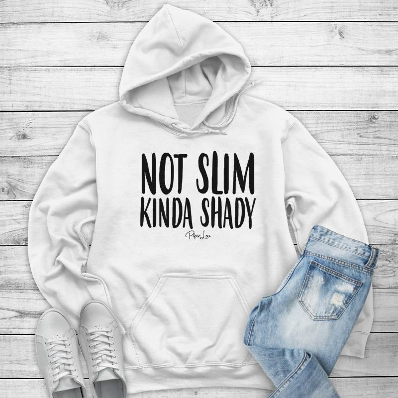 Not Slim Kinda Shady Hoodie, Printed in the USA hoodie #funny #cute #girly T-Shirts, Sweatshirt | DripVista.com