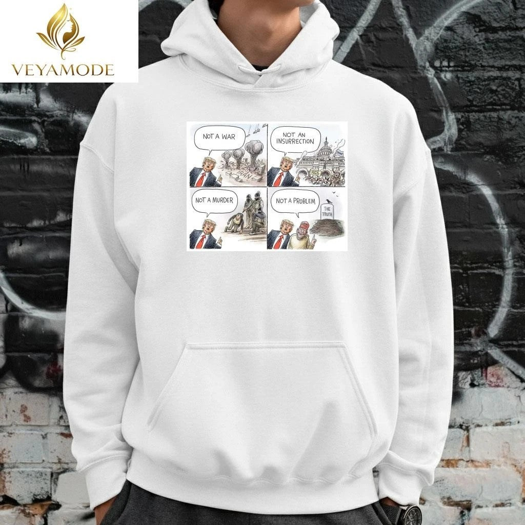 Not a war Iran Not an Insurrection Not a murder Not a Problem Trump tee