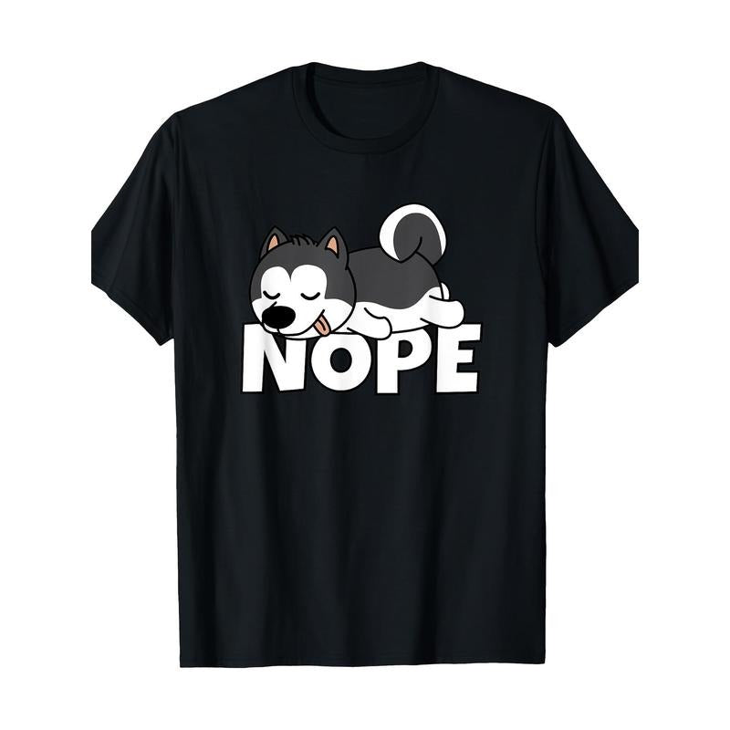 Not today's Lazy Dog Cute Siberian Husky T-shirt -100% Cotton Made in USA Hoodie, Sweatshirt | DripVista.com