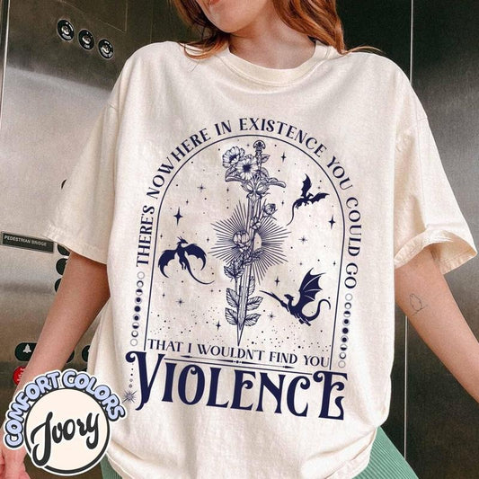 Nowhere in Existence Violence Shirt, Violet Sorrengail, Bookish Shirt, Fourth Wing, Gifts for Readers, Fantasy Book Dragonstyle{n002}2