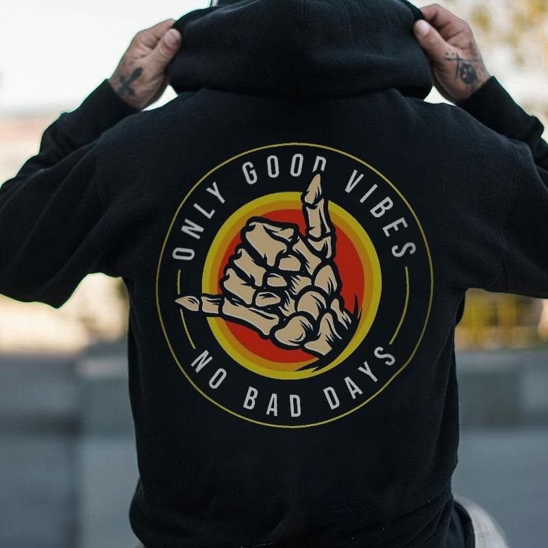 ONLY GOOD VIBES NO BAD DAYS Black  Back Side Print T-shirt -  Sweatshirt