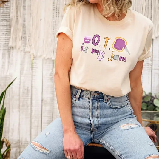 OT Is My Jam Shirt, OT Shirt, Occupational Therapy Shirt, Occupational Therapist Tee, OT Gift, Occupational Therapist  Tshirt Womenswear Casual Collar Apparel Bottom