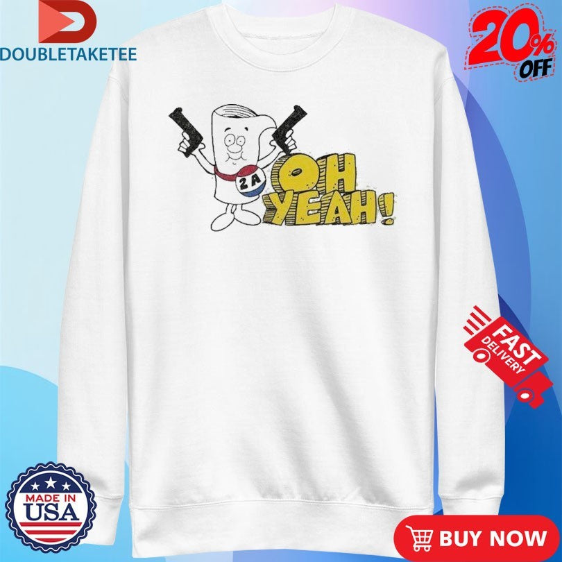 Official 2A Bill Oh Yeah Shirts