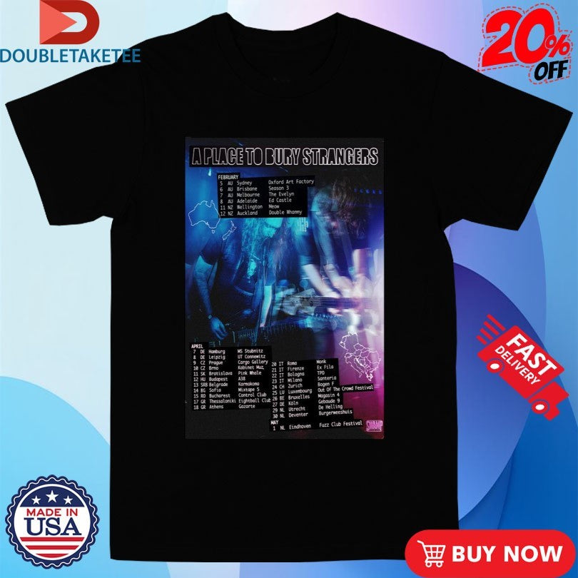 Official A Place To Bury Strangers Tour 2026 Shirts