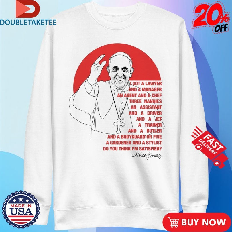 Official Adrian+Shane Pope Life Shirts