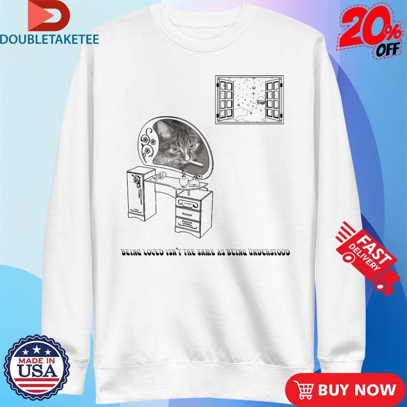 Official Aiden Arata Being Loved Isn’t The Same As Being Understood Loved Understood T-Shirtss