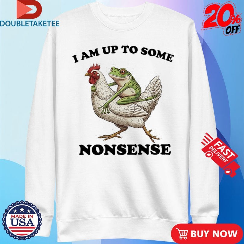 Official Am Up To Some Nonsense Frog Riding A Chicken Shirts