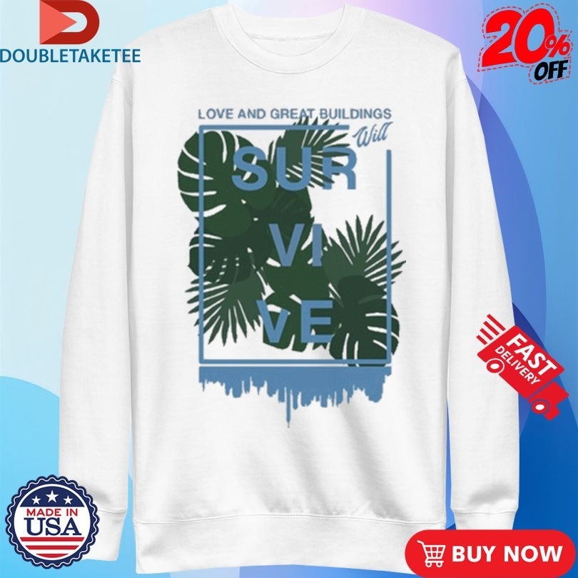 Official Andrew Mcmahon Love And Great Buildings Will Survive Shirts