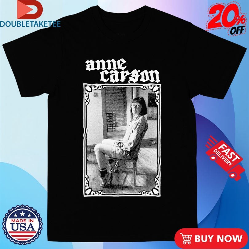 Official Anne Carson Chair Shirts