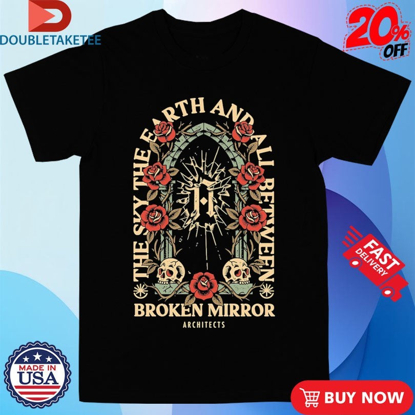 Official Architects The Place Where The Heavens Are Haunted Broken Mirror Heavens Shirts