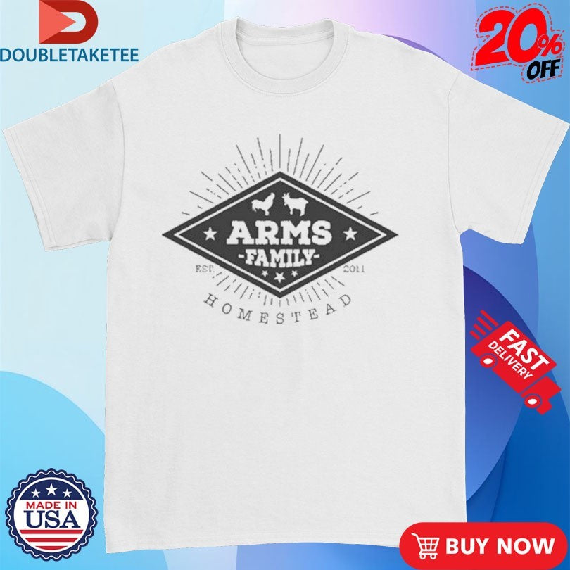 Official Arms Family Homestead Est 2011 Shirts