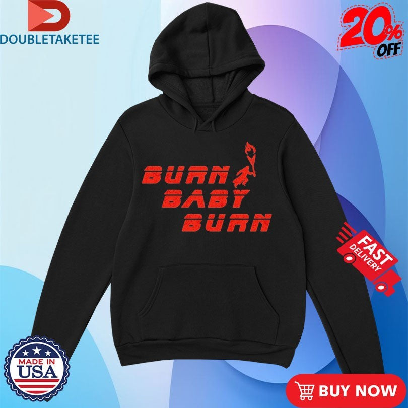 Official Ash Burn Baby Burn Fire Shirts