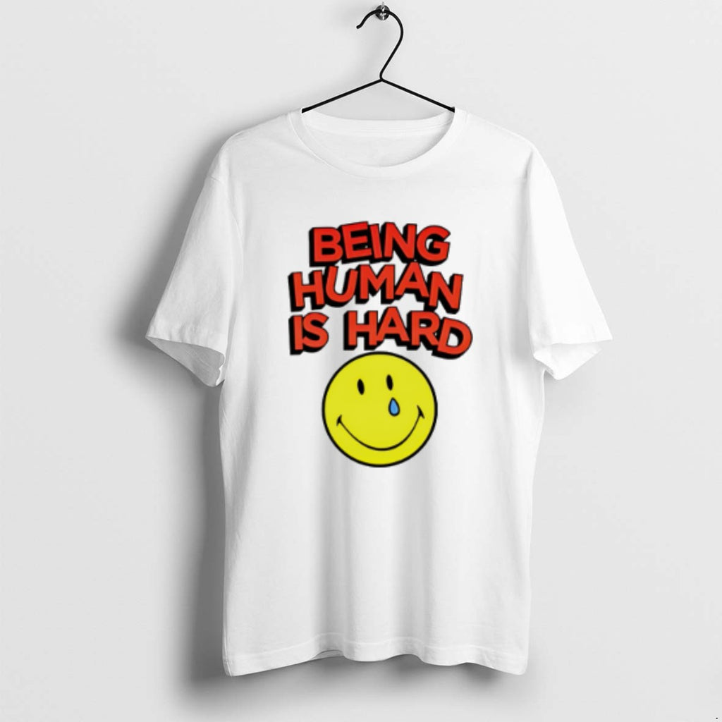 Official Being Human Is Hard Smiley T-Shirts, Hoodie, Sweatshirt | DripVista.com