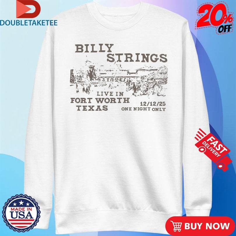 Official Billy Strings Live In Fort Worth, TX Shirts