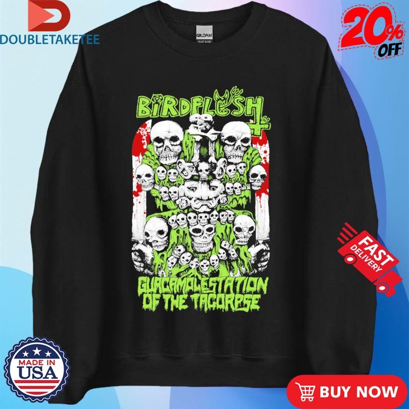 Official Birdflesh Guacamolestation Of The Tacorpse Shirts