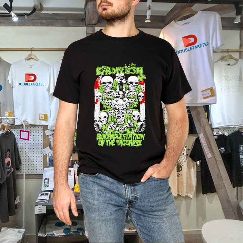 Official Birdflesh Guacamolestation Of The Tacorpse Shirts