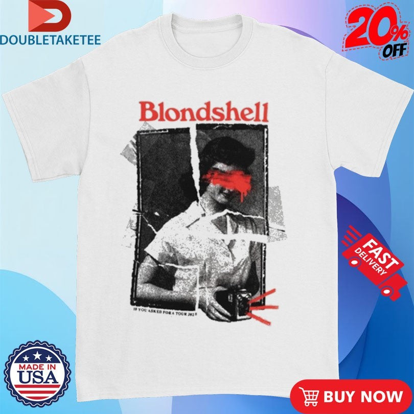 Official Blondshell If You Asked For A Tour 2025 Shirts