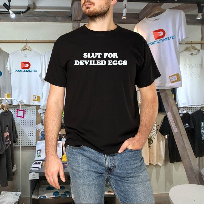 Official Bronwyn Newport Slut For Deviled Eggs Shirts