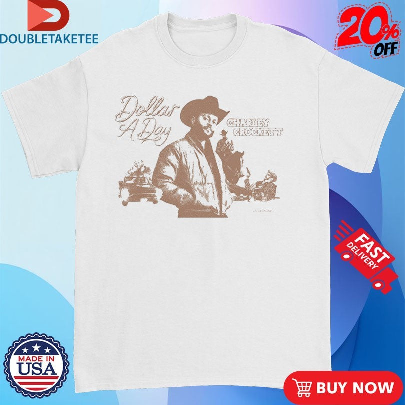 Official Charley Crockett Dollar A Day Cowboy Shirts