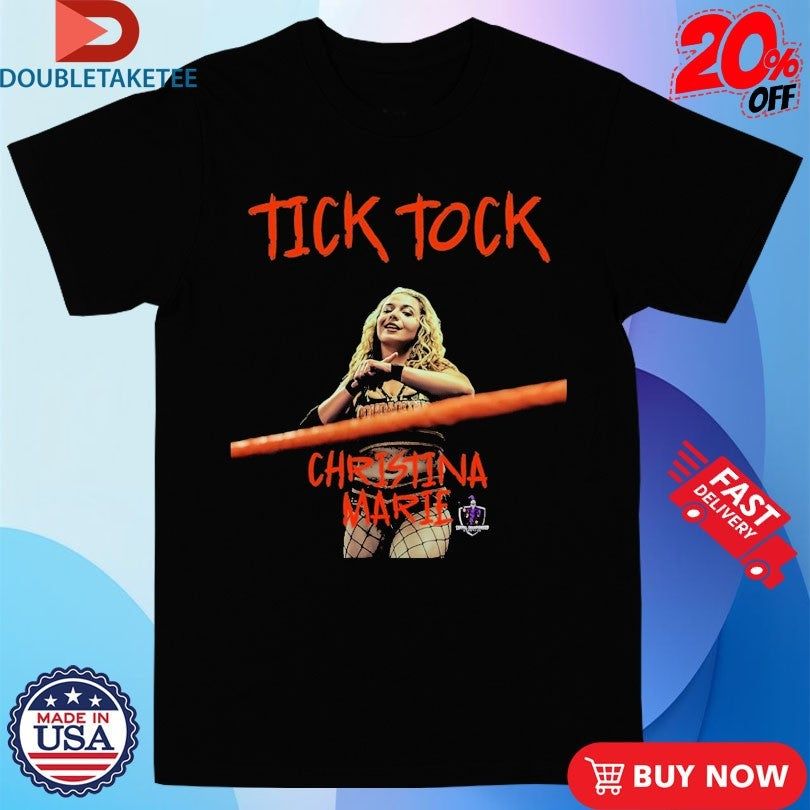 Official Christina Marie Tick Tock Capital Championship Wrestling Shirts