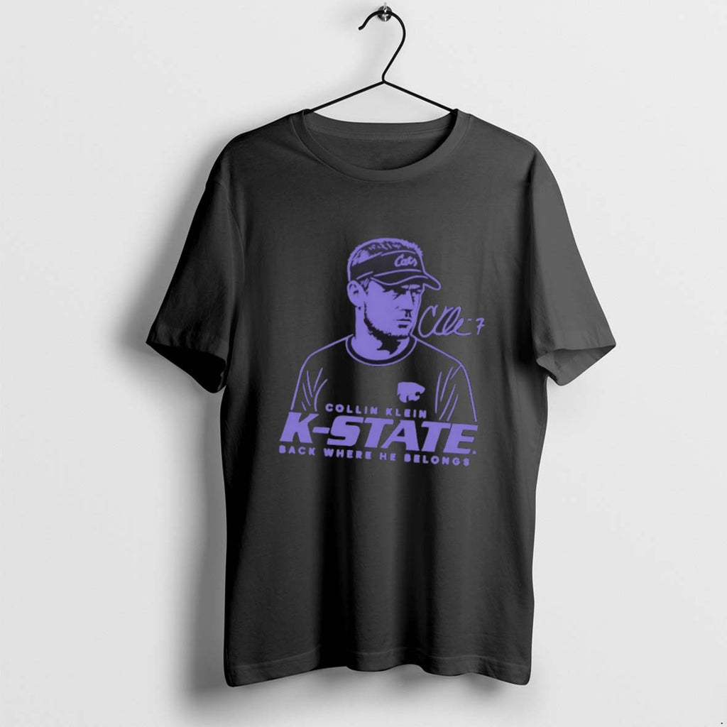 Official Collin Klein Back Where He Belongs K State Wildcats T-Shirts, Hoodie, Sweatshirt | DripVista.com