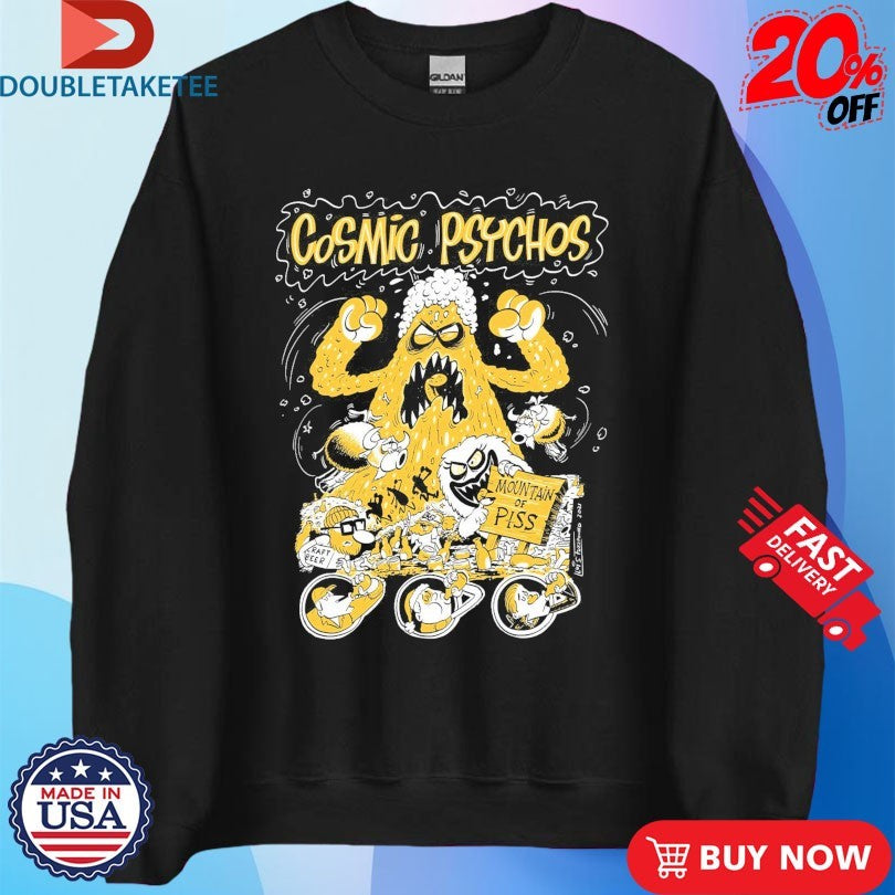 Official Cosmic Psychos Mountain Of Piss Shirts