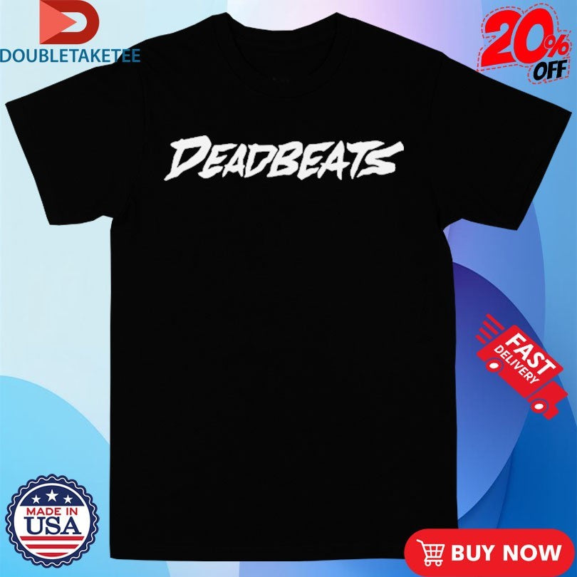 Official Deadbeats Label Logo Shirts