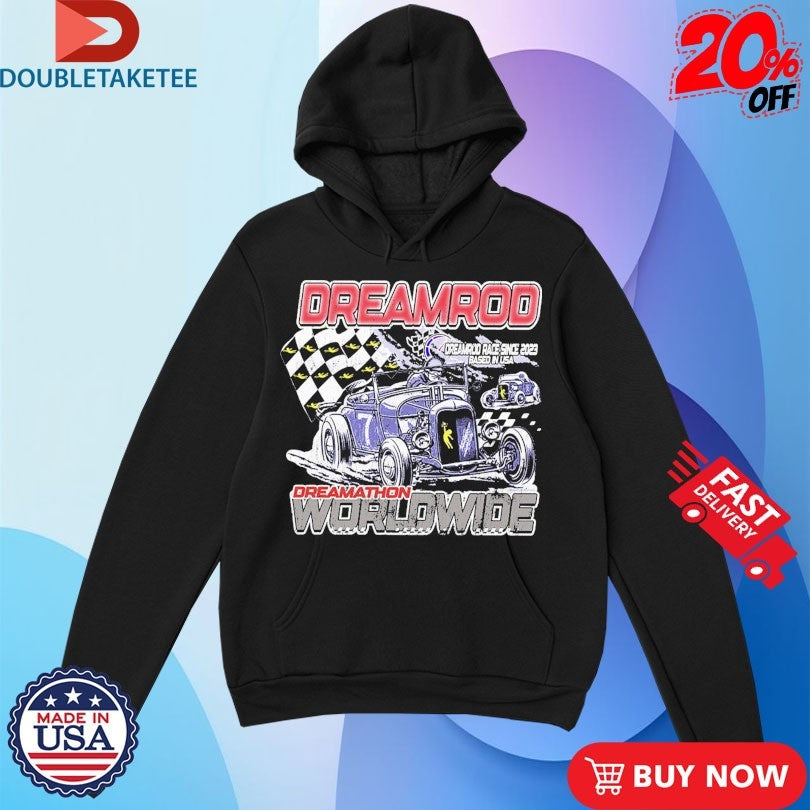 Official Dreamrod Worldwide Race Since 2023 Based In USA Dreamathon Shirts
