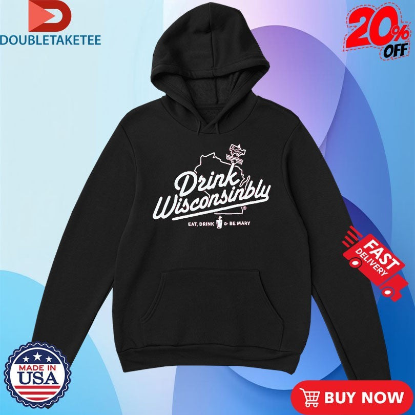 Official Drink Wisconsinbly Bloody Mary Eat Drink Be Mary Shirts