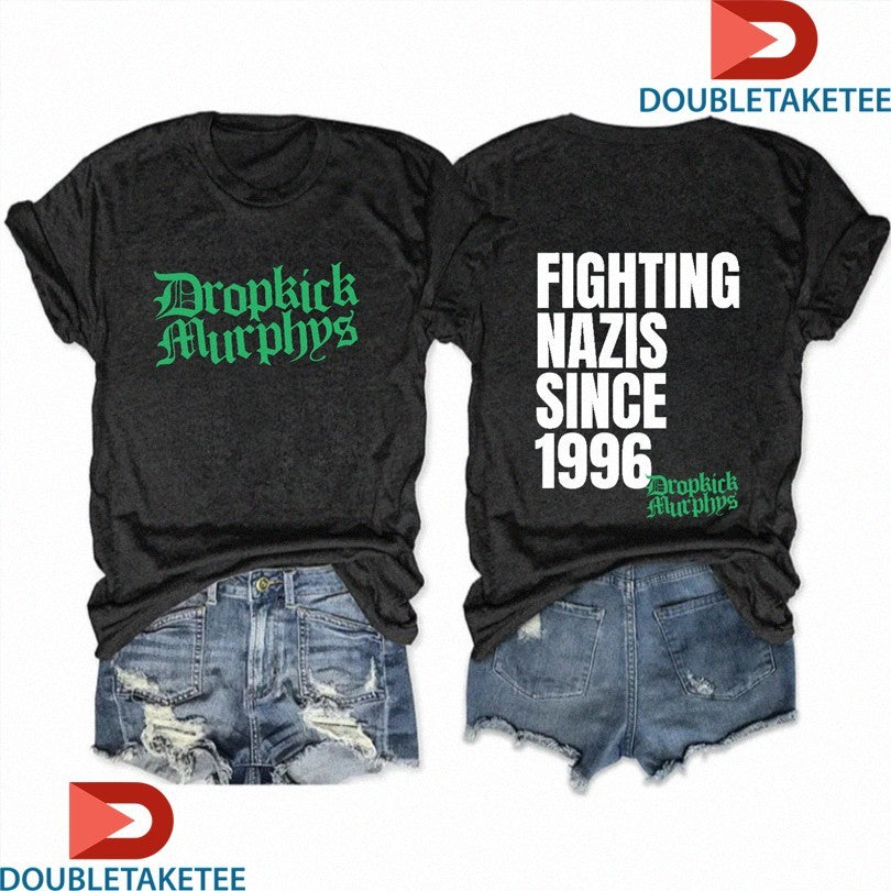 Official Dropkick Murphys Fighting Nazis Since 1996 Shirts