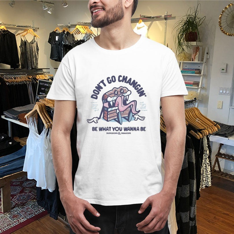 Official Dungeons &amp; Dragons Don’t Go Changin Be What You Wanna Be Mimic Shirts