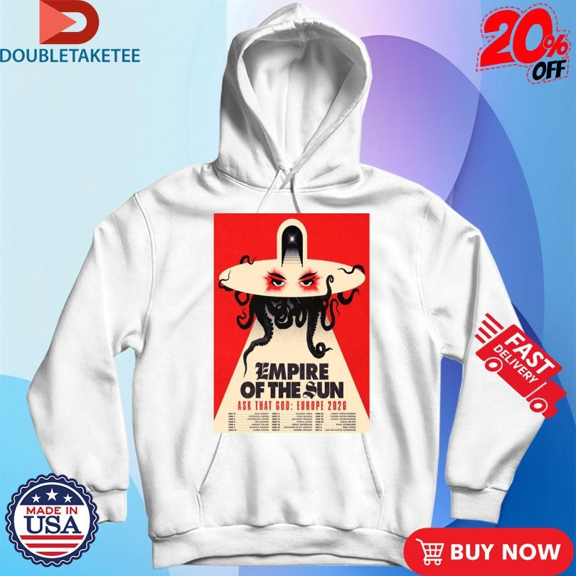 Official Empire Of The Sun Ask That God Europe 2026 Tour Shirts